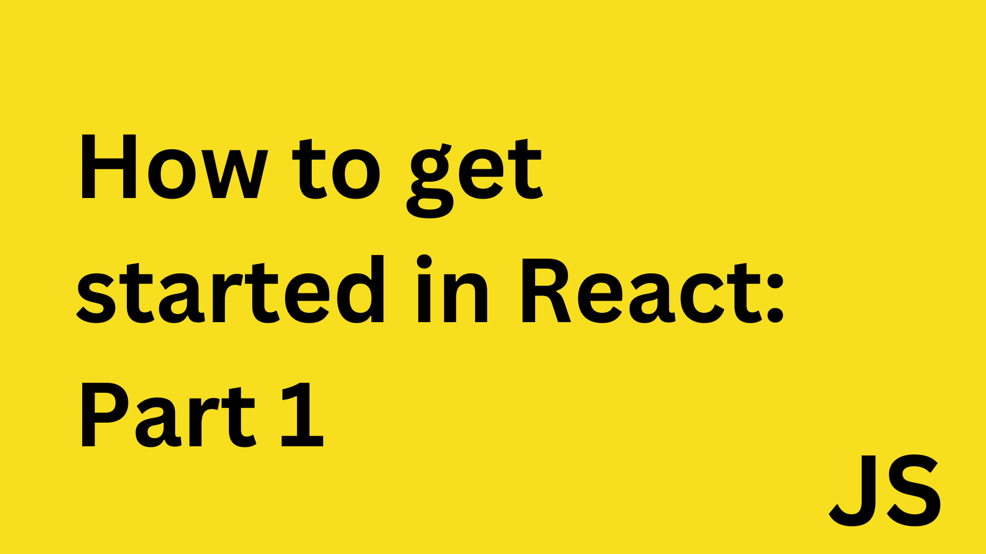 Yellow square with text How to get started in react